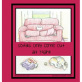 Sofas Only Come Out at Night - Hardcover