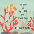 The Tale of Tiny Little and Stone Fish - Paperback