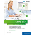Using SAP Erp: An Introduction for Beginners and Business Users - Paperback