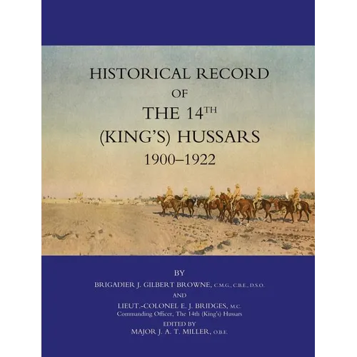 Historical Record of the 14th (Kings's) Hussars 1900 -1922