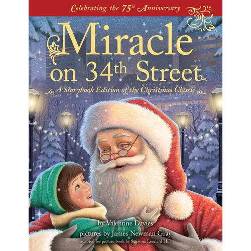 Miracle on 34th Street: A Storybook Edition of the Christmas Classic - Hardcover