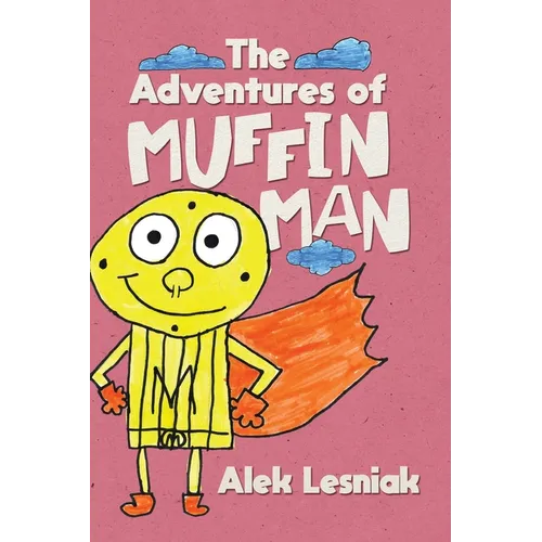 The Adventures of Muffin Man - Hardcover