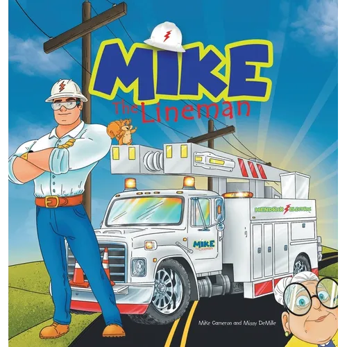Mike the Lineman - Hardcover