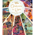 We Celebrate the Light - Hardcover