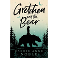 Gretchen and the Bear - Paperback