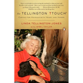 The Tellington TTouch: Caring for Animals with Heart and Hands - Paperback