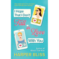 I Hope That I Don't Fall In Love With You - Paperback