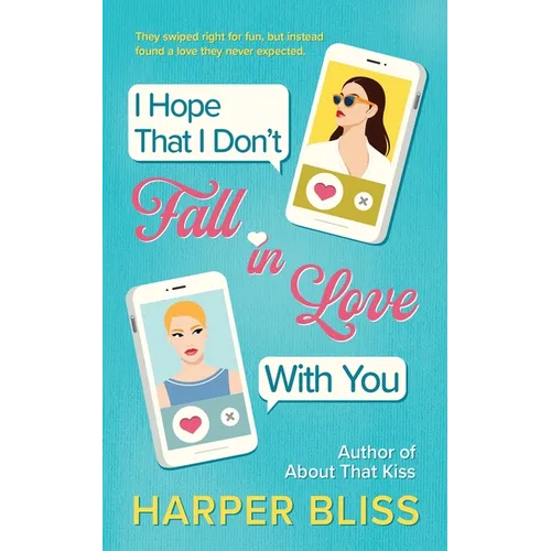 I Hope That I Don't Fall In Love With You - Paperback