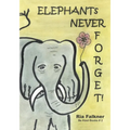 Elephants Never Forget (2nd Edition) - Paperback