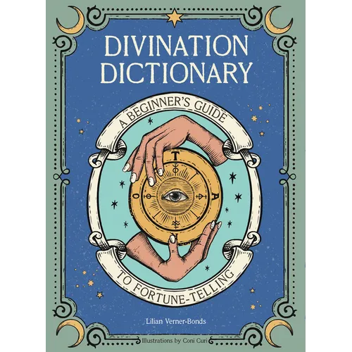 Divination Dictionary: A Beginner's Guide to Fortune-Telling - Hardcover