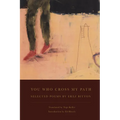 You Who Cross My Path - Paperback