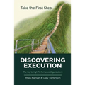 Discovering Execution: The Key to High Performance Organizations - Paperback
