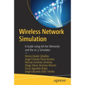 Wireless Network Simulation: A Guide Using AD Hoc Networks and the Ns-3 Simulator - Paperback