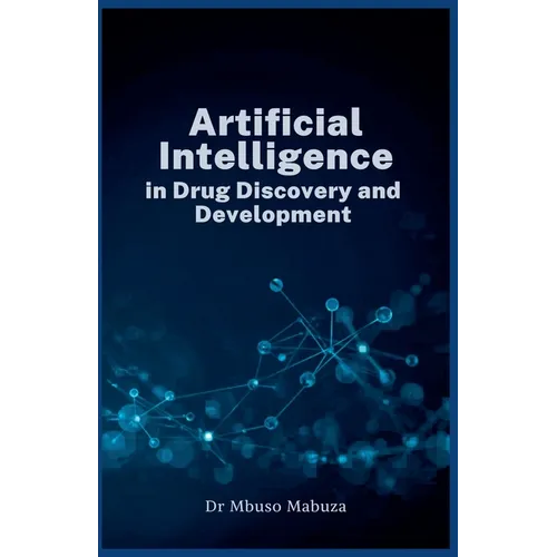 Artificial Intelligence In Drug Discovery And Development - Paperback