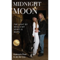 Midnight Moon: The Light By Which My Spirit Is Born - Hardcover