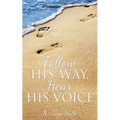 Follow His Way, Hear His Voice - Paperback