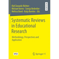 Systematic Reviews in Educational Research: Methodology, Perspectives and Application - Paperback