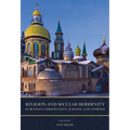 Religion and Secular Modernity in Russian Christianity, Judaism, and Atheism - Hardcover