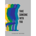 Take Someone With You - Paperback