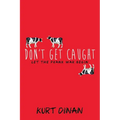 Don't Get Caught - Paperback