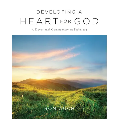 Developing a Heart for God - Hardcover