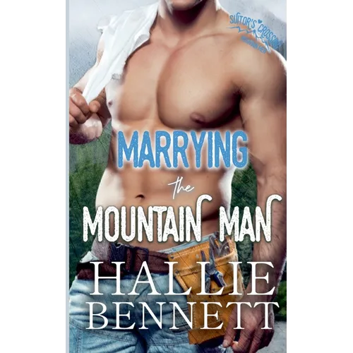 Marrying the Mountain Man - Paperback