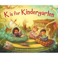 K Is for Kindergarten - Hardcover