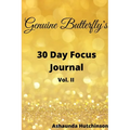 Genuine Butterfly 30 Day Focus Journal - Paperback