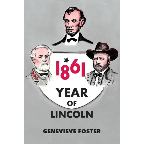Year of Lincoln, 1861