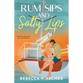 Rum Sips and Salty Lips - Paperback
