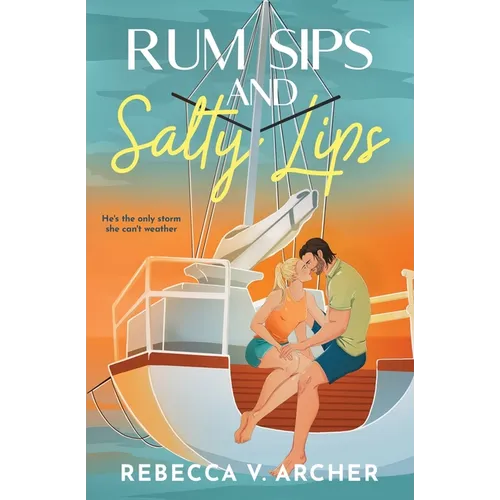 Rum Sips and Salty Lips - Paperback