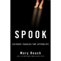 Spook: Science Tackles the Afterlife - Hardcover