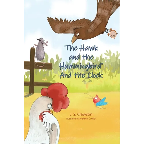 The Hawk and the Hummingbird(R) And the Clock - Paperback