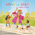 Nana the Great Comes to Visit - Hardcover