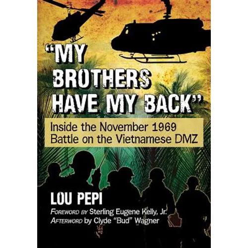 "My brothers have my back": Inside the November 1969 Battle on the Vietnamese DMZ