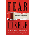 Fear Itself: Exposing the Left's Mind-Killing Agenda - Hardcover
