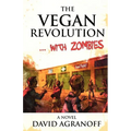 The Vegan Revolution... with Zombies - Paperback