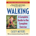 Walking: A Complete Guide to the Complete Exercise - Paperback