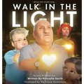 Walk In The Light: The Story of a Blind Hero