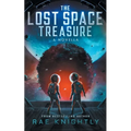 The Lost Space Treasure - A Novella - Paperback