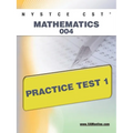 NYSTCE CST Mathematics 004 Practice Test 1 - Paperback
