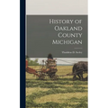 History of Oakland County Michigan