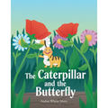 The Caterpillar and the Butterfly - Paperback