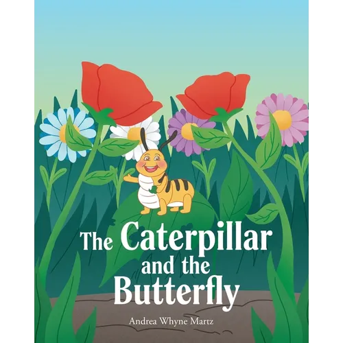 The Caterpillar and the Butterfly - Paperback