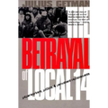 The Betrayal of Local 14