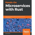 Hands-On Microservices with Rust - Paperback