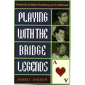 Playing with the Bridge Legends - Paperback