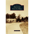 Around South Hill - Hardcover