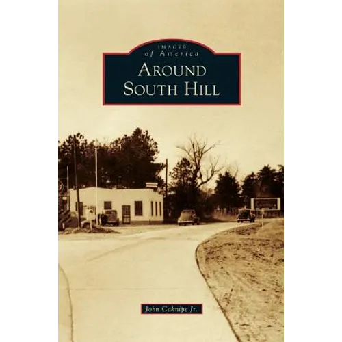 Around South Hill - Hardcover