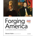 Forging America: Volume One to 1877: A Continental History of the United States